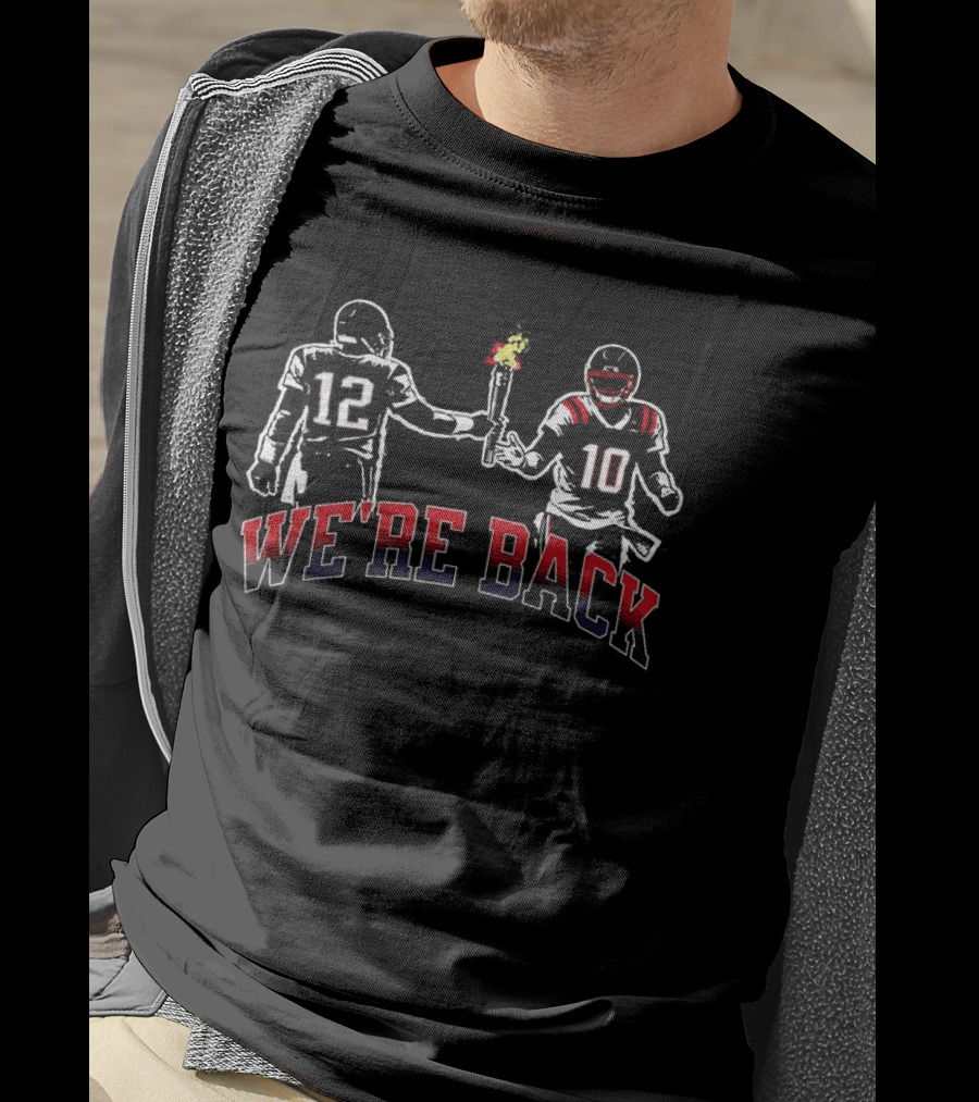 New England Patriots We're Back Torch And Quarterbacks 12 10 T-Shirt