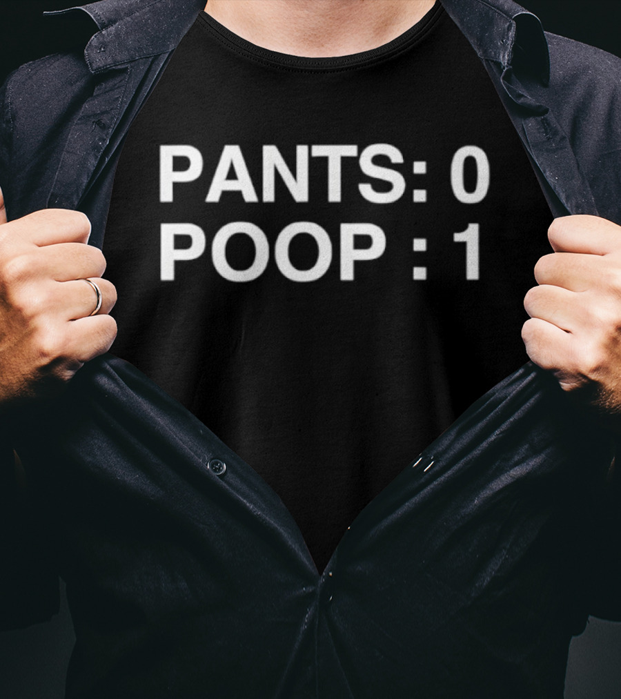 Pants 0 Poop 1 Poopy Toilet Funny Phrase T-Shirt