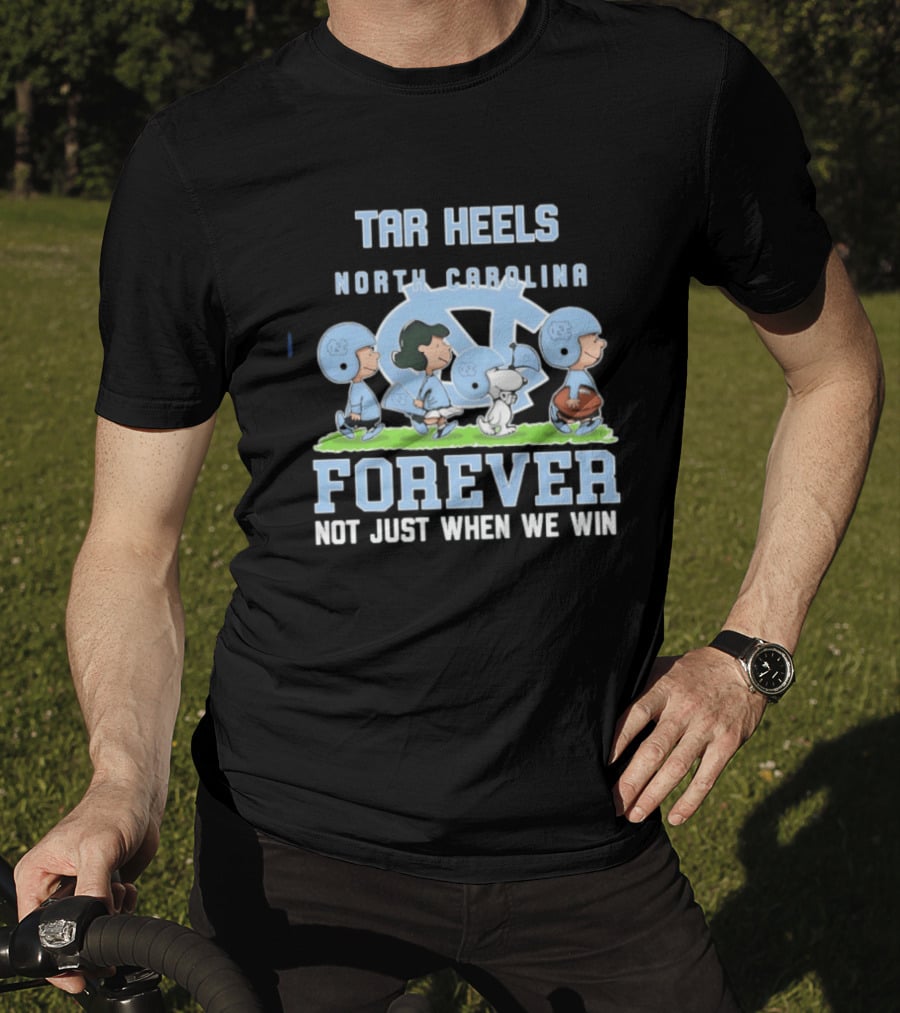 Tar Heels North Carolina Peanuts Forever Not Just When We Win T-Shirt