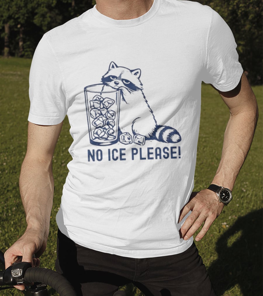 Raccoon Illustration No Ice Please T-Shirt