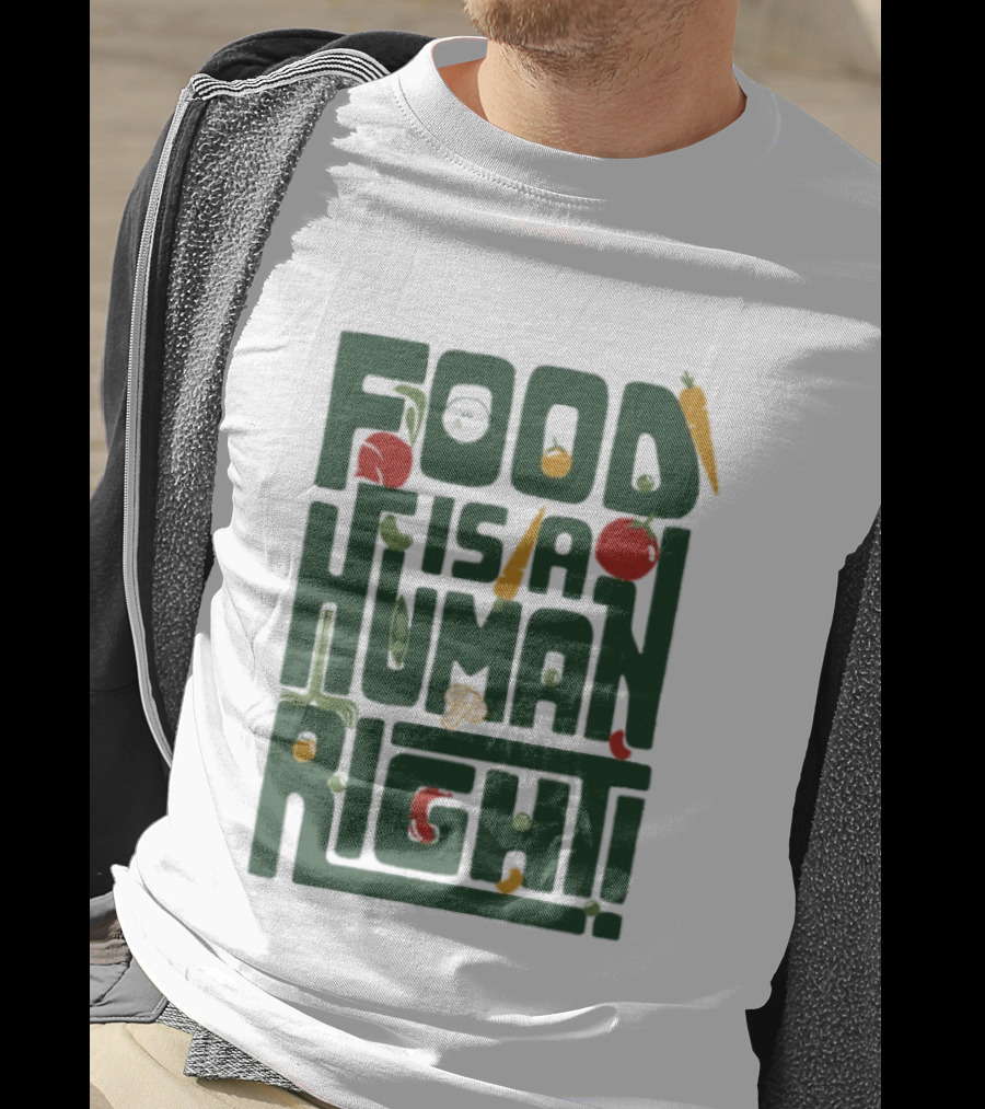 Food Is A Human Right Organic Harvesters T-Shirt