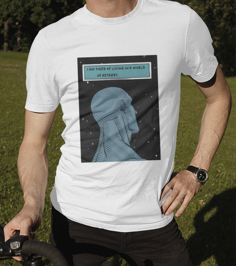 I Am Tired Of Living In A World Of Retards Dark Blue Head And Stars T-Shirt