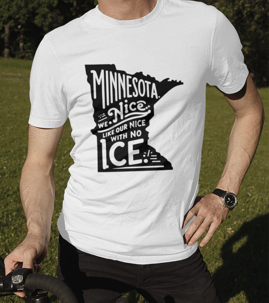 Minnesota Nice We Nice With No Ice State Map T-Shirt
