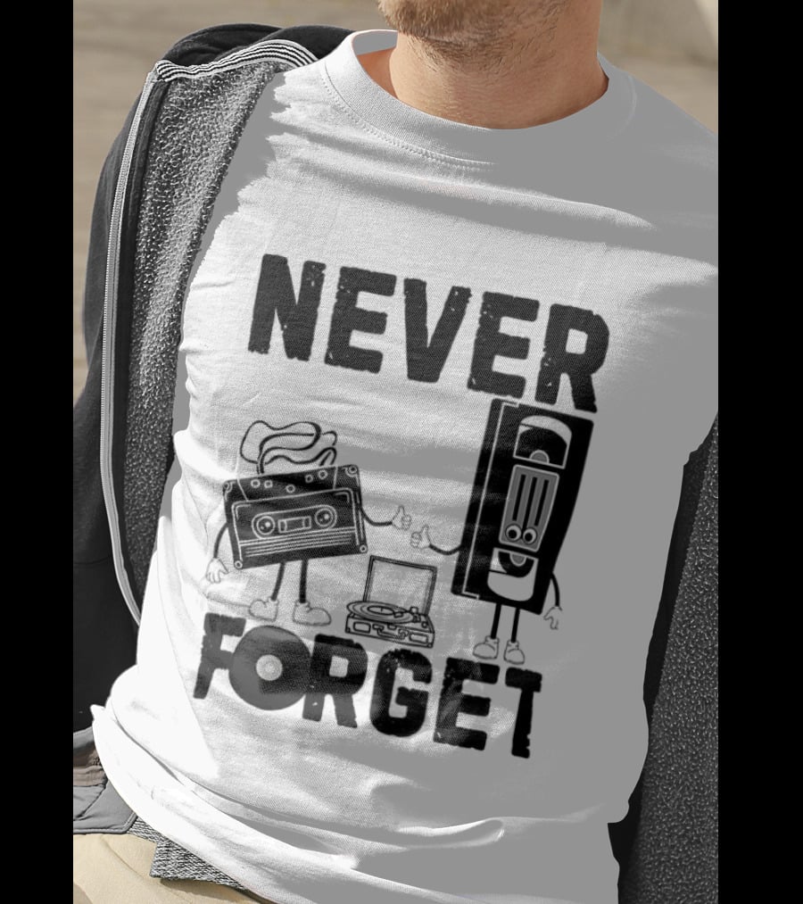 Never Forget Cassette VHS Floppy Nostalgia Music Media T-Shirt