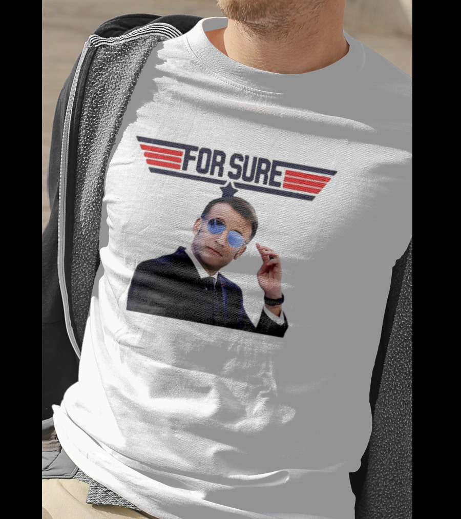 Emmanuel Macron For Sure Top Gun Parody Aviator Sunglasses T-Shirt