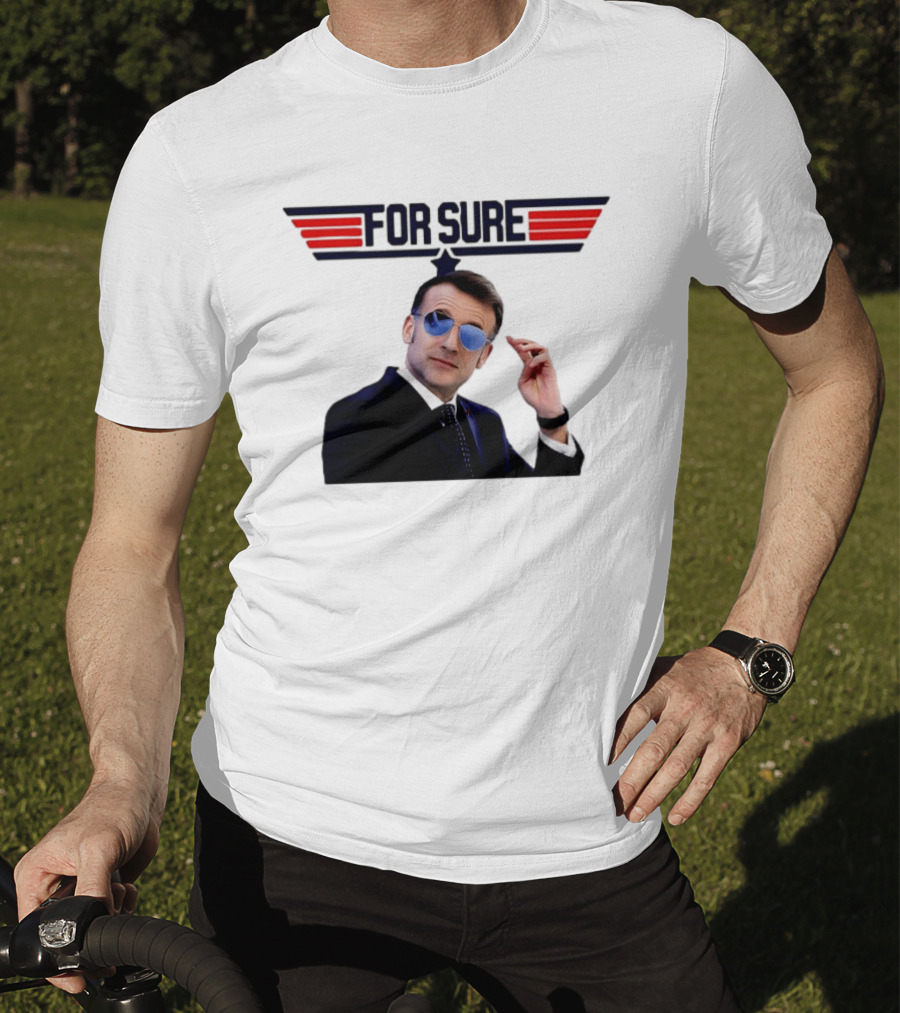 Emmanuel Macron For Sure Top Gun Parody Aviator Sunglasses T-Shirt
