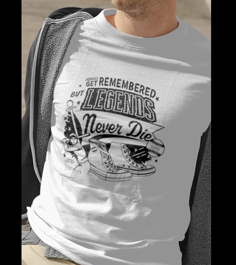 Heroes Get Remembered But Legends Never Die Classic Baseball T-Shirt