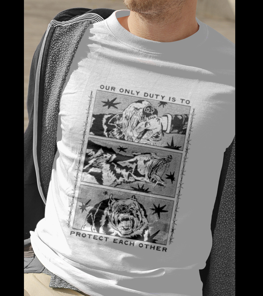 Our Only Duty Is To Protect Each Other Snarling Dog Sequence T-Shirt