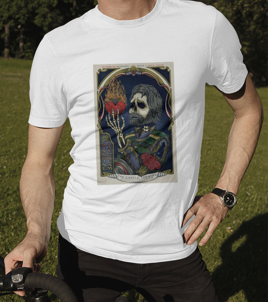 Sunshine Daydream Bobby Weir Tribute Bloomington IL The Castle Theatre January 30 2026 T-Shirt