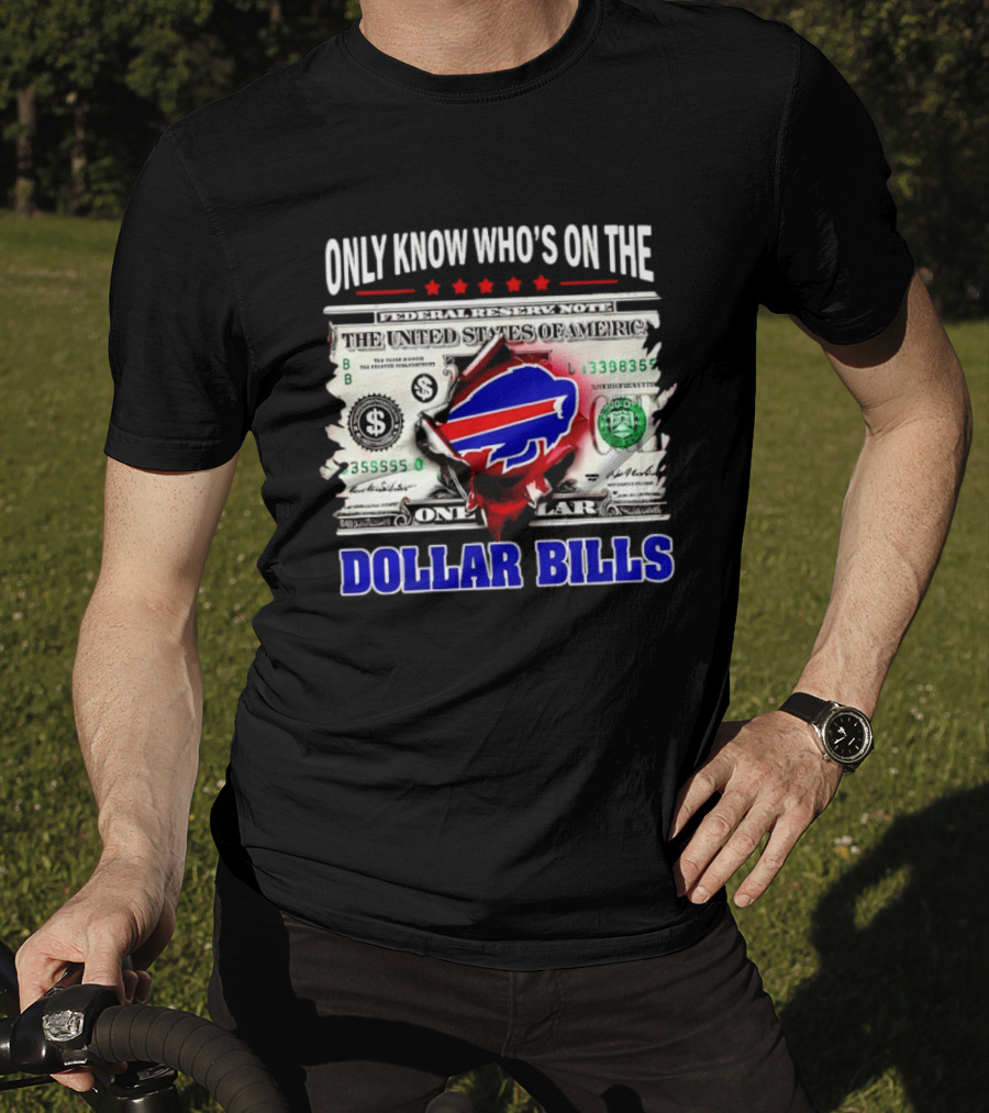 Only Know Who's On The Dollar Bills Federal Reserve Note United States Of America T-Shirt