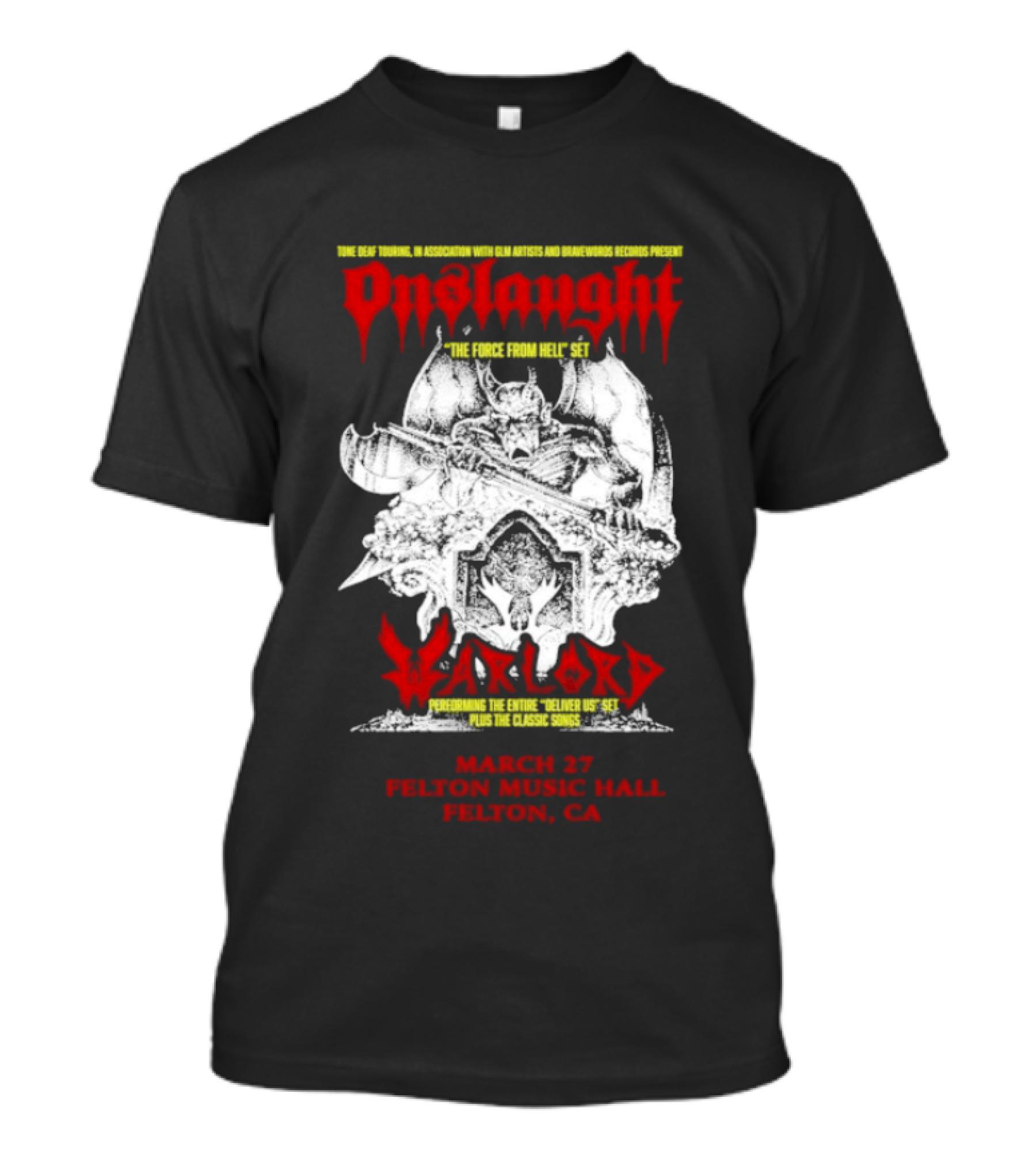 Onslaught March 27 2026 Felton Music Hall Felton CA Warhead The Force From Hell Tour T-Shirt