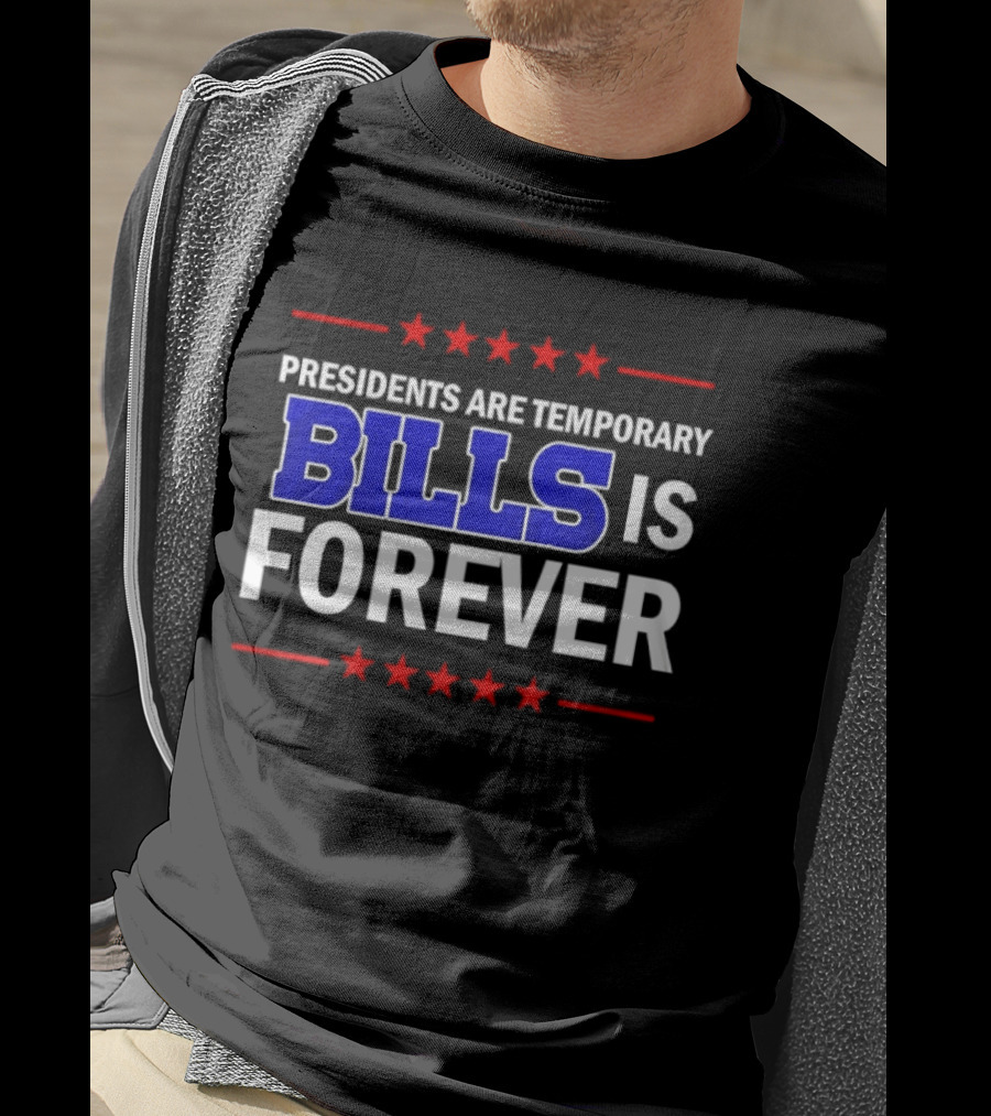 Presidents Are Temporary Bills Is Forever Red Stars Blue T-Shirt