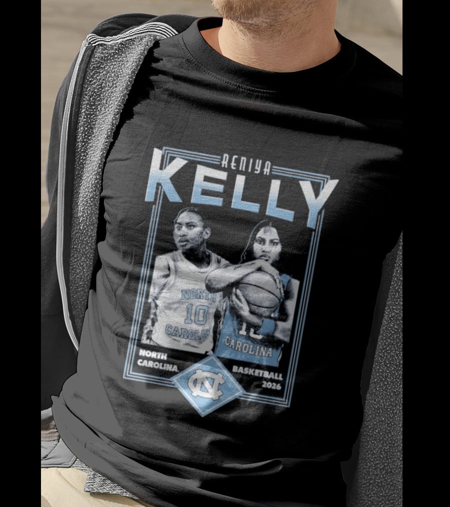 Reniya Kelly UNC North Carolina Tar Heels Basketball 2026 T-Shirt