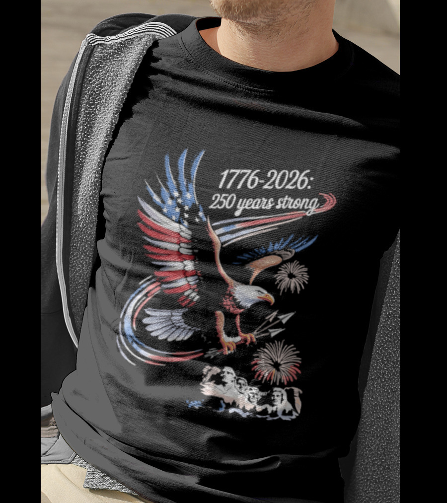 1776 2026 Eagle 250 Years Strong America Anniversary T-Shirt