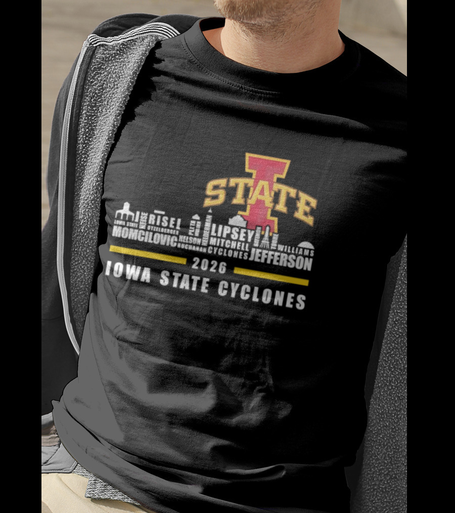 Iowa State Cyclones 2026 Lipsey Morgan Otzelberger Jefferson Ames Iowa T-Shirt
