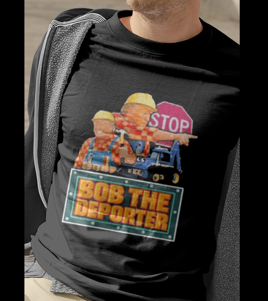 Bob The Deporter Trump ICE Parody STOP Sign T-Shirt