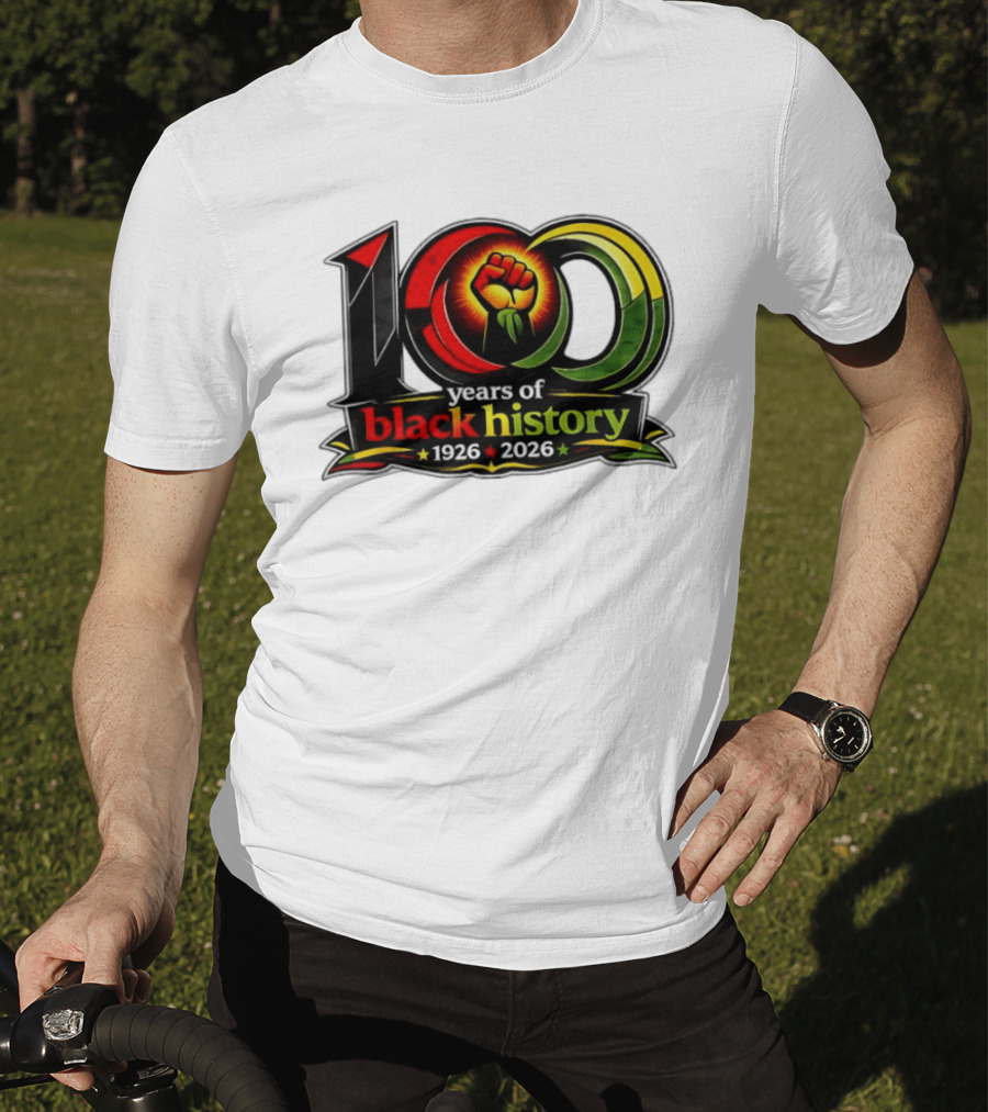 1926 2026 100 Years Of Black History Month Centennial Fist T-Shirt
