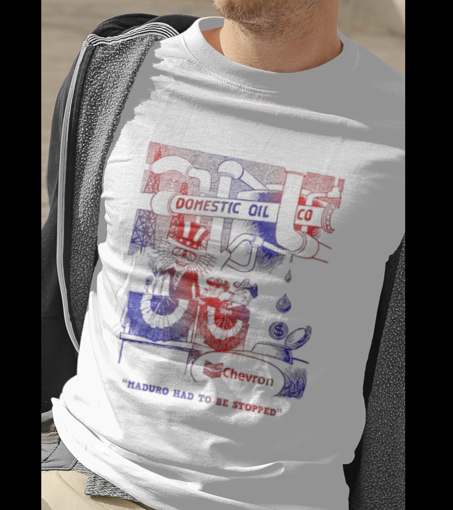 Domestic Oil Co Maduro Had To Be Stopped Cartoon Character Oil Drop Flame Oval Team T-Shirt