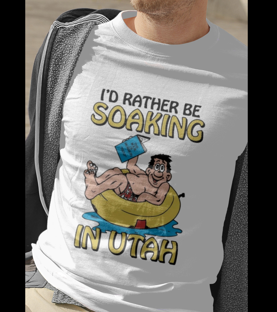 I'd Rather Be Soaking In Utah The Book Of Mormon Fun Relaxing Character With Yellow Inner Tube T-Shirt
