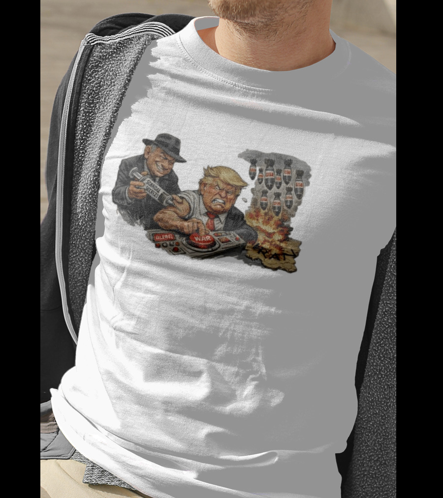Israel Trump War Trigger US Iran Tensions Satirical Commentary T-Shirt