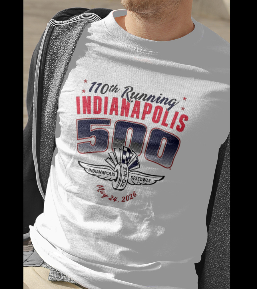 110th Running Indianapolis 500 Indianapolis Motor Speedway May 24 2026 T-Shirt