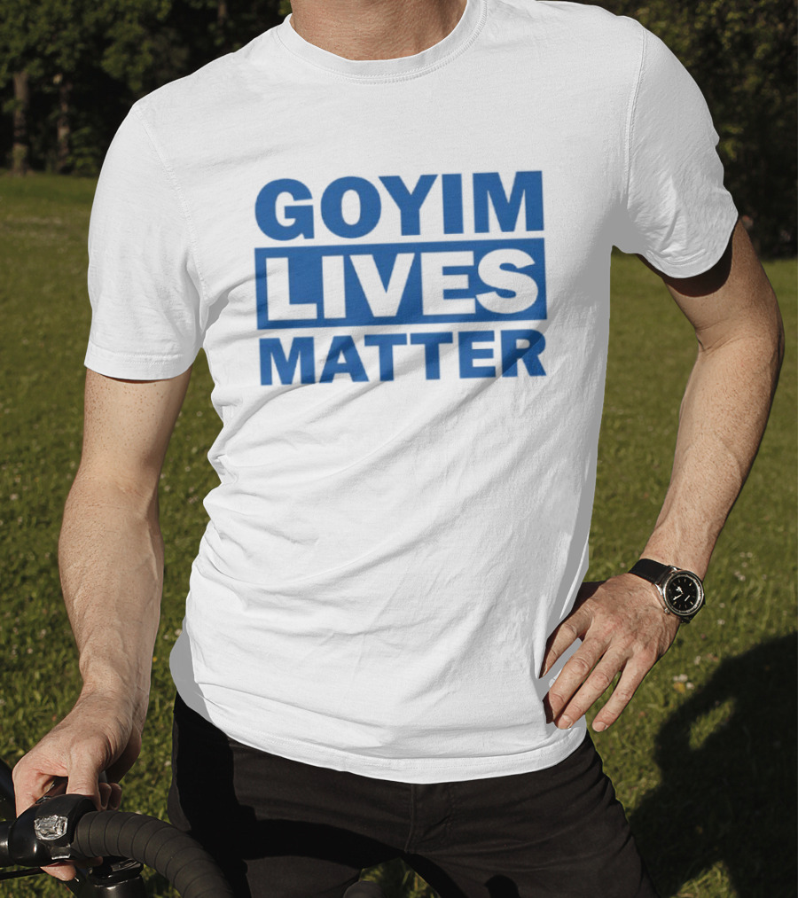 Goyim Lives Matter Blue Lettering T-Shirt