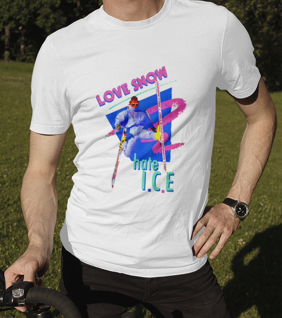 Love Snow Hate ICE Skiing T-Shirt