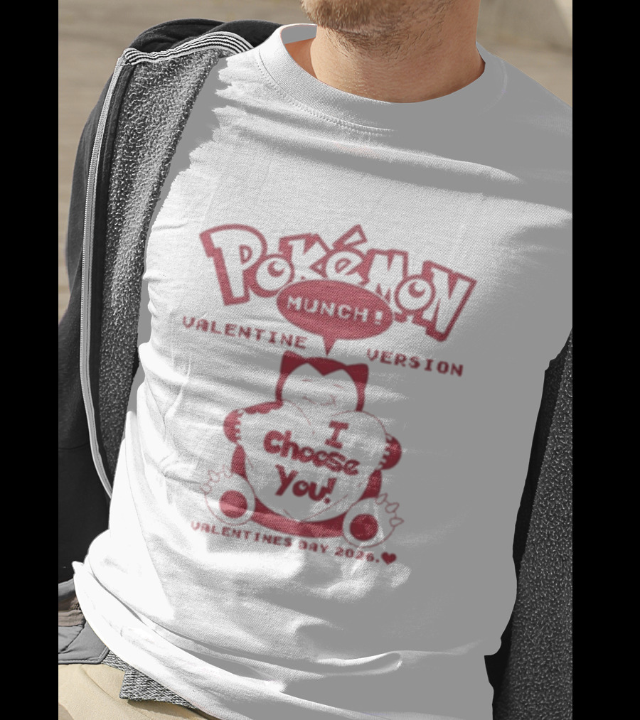 Pokémon Munch Snorlax Valentine's Day 2026 I Choose You Version T-Shirt