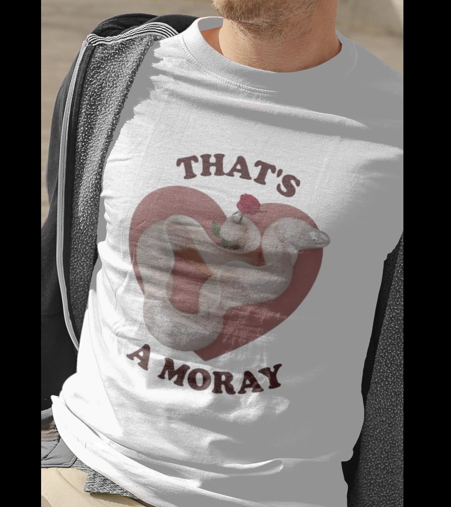 That's A Moray Romantic Heart Rose Valentine T-Shirt