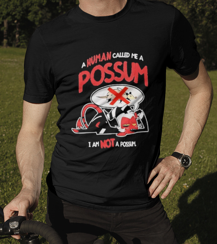Helluva Boss Moxxie A Human Called Me A Possum I Am Not A Possum T-Shirt