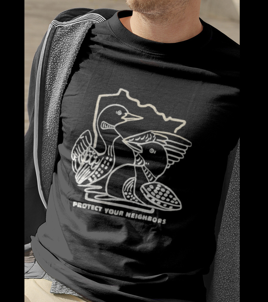 Protect Your Neighbors Two Loons Minnesota T-Shirt