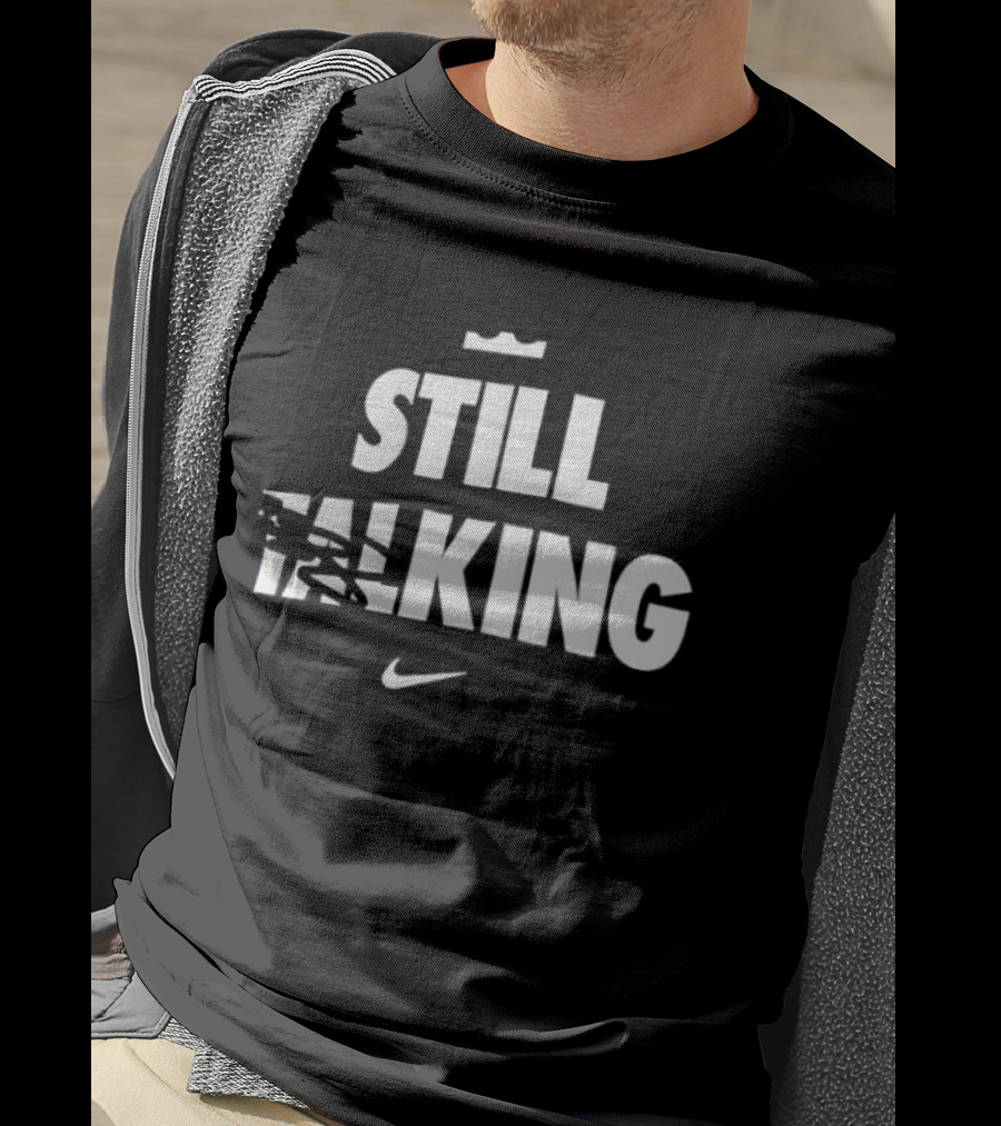 Still King Nike Lebron James T-Shirt