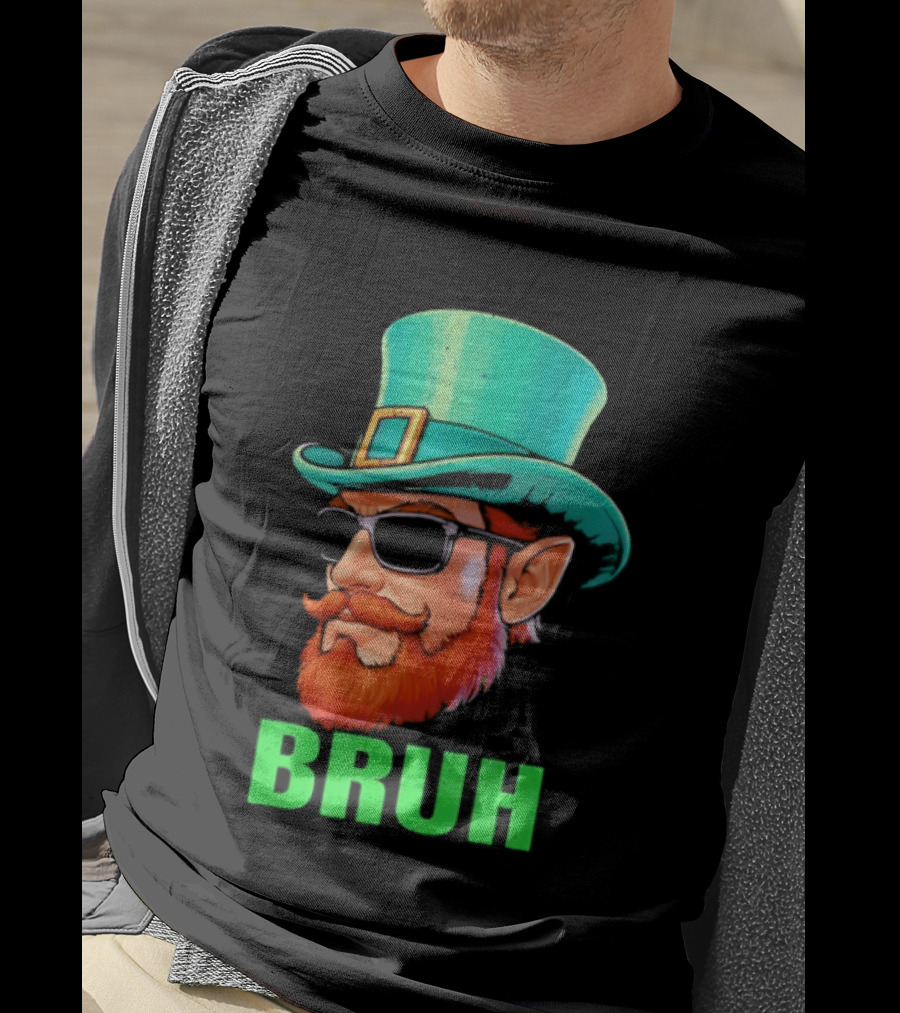 Leprechaun Bruh St Patricks Day Irish Humor T-Shirt