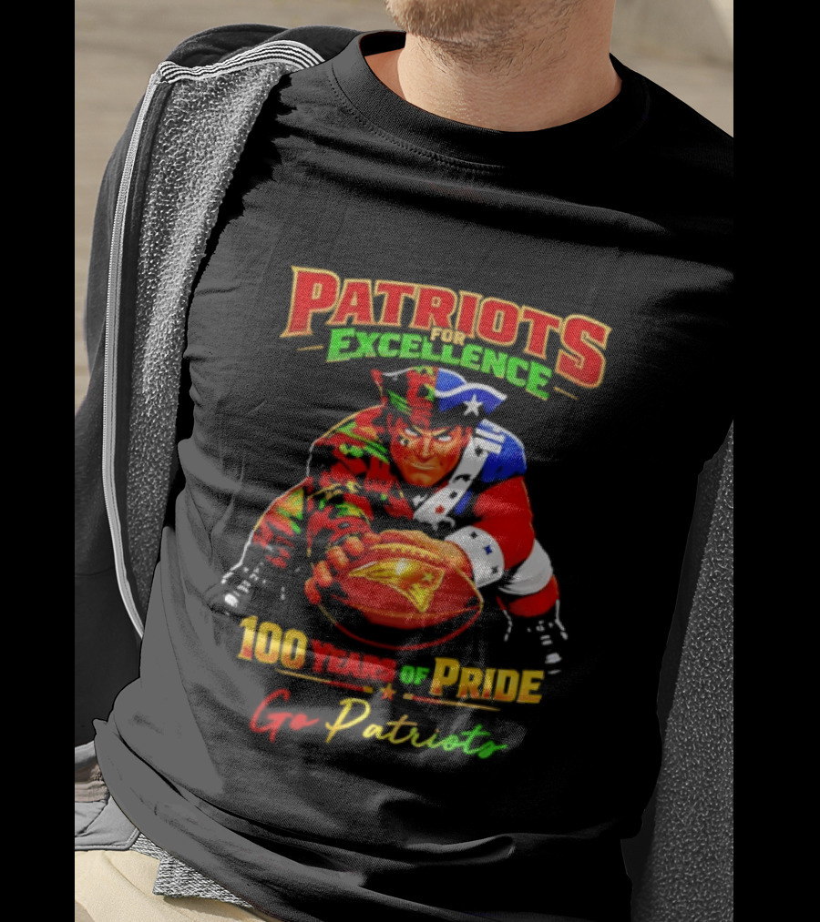 Patriots Excellence 100 Years Of Pride Go Patriots T-Shirt
