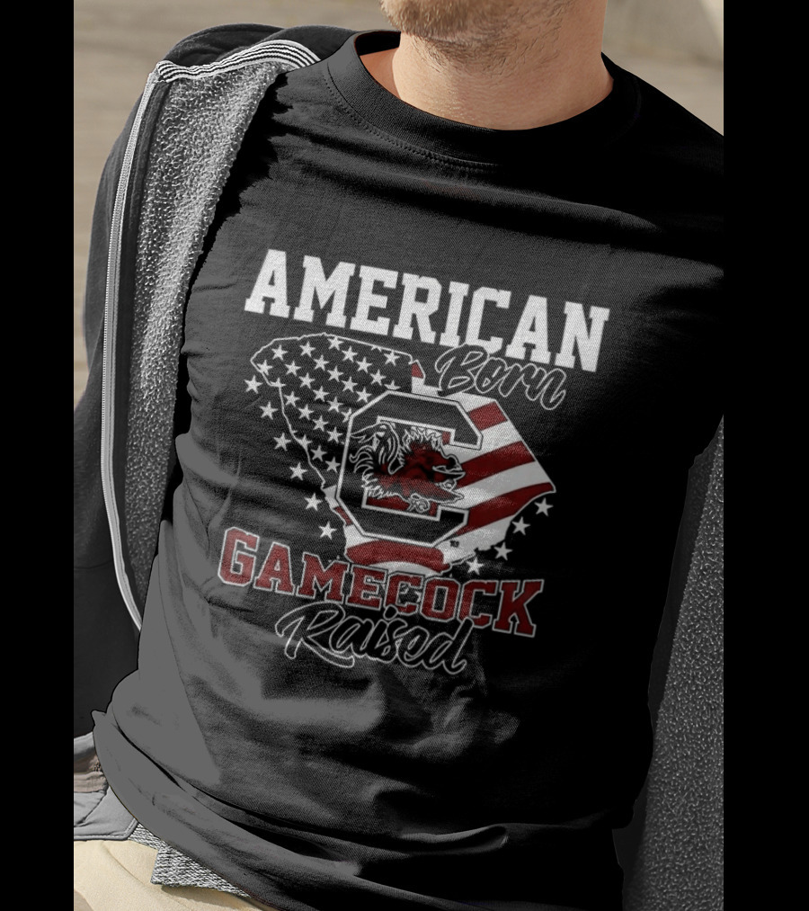 American Born Gamecock Raised South Carolina Gamecocks Patriotic Spirit T-Shirt