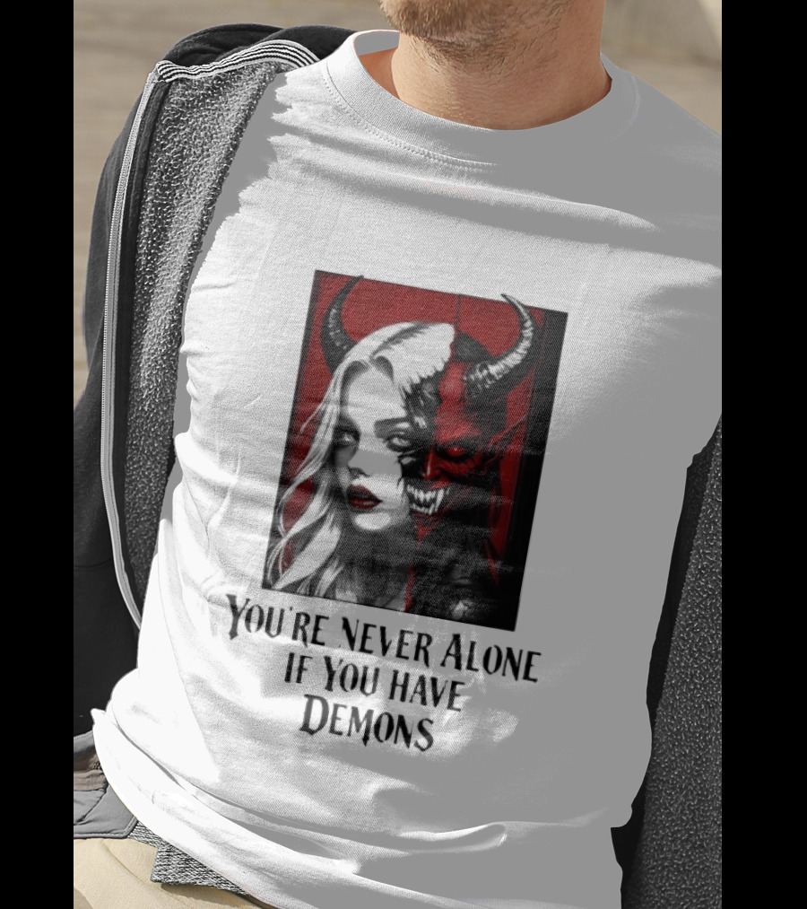 You're Never Alone If You Have Demons Gothic Split Face Demon Girl T-Shirt