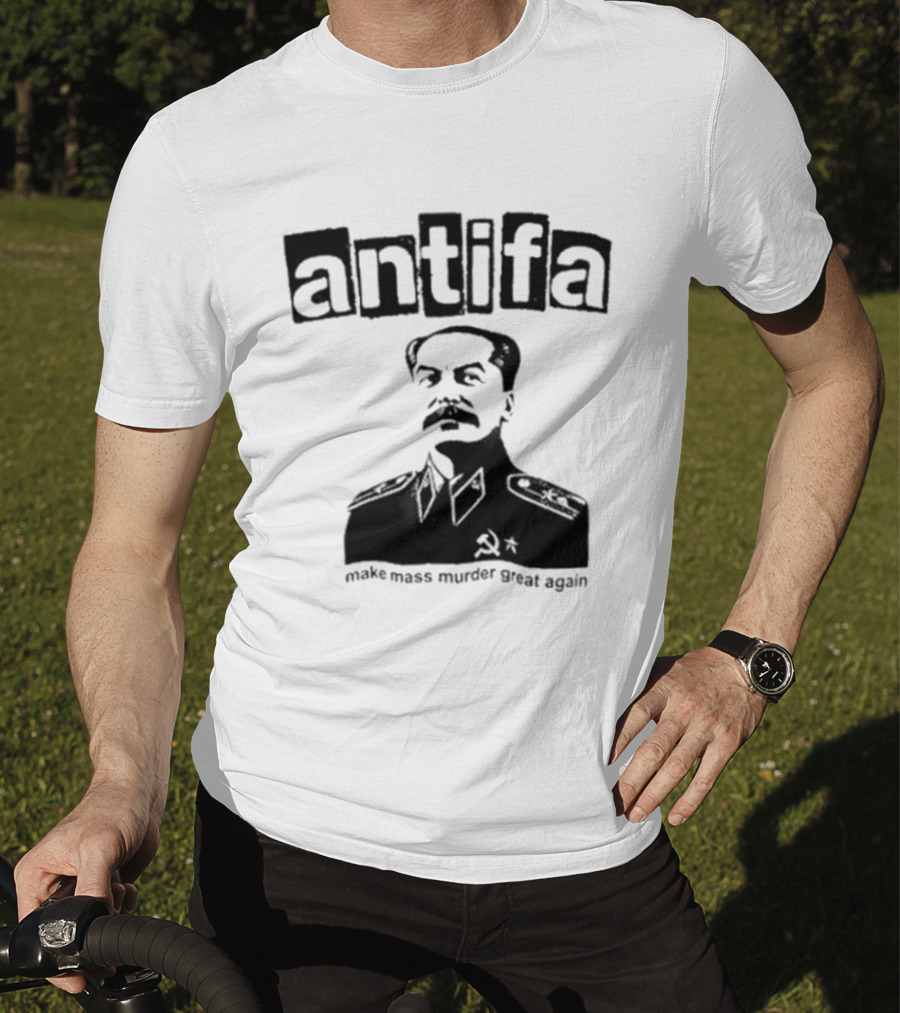 Antifa Make Mass Murder Great Again Joseph Stalin Iosif Vissarionovich T-Shirt