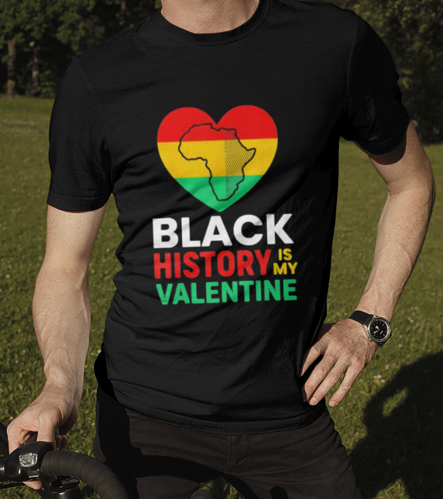 Black History Is My Valentine Heart Africa Map T-Shirt