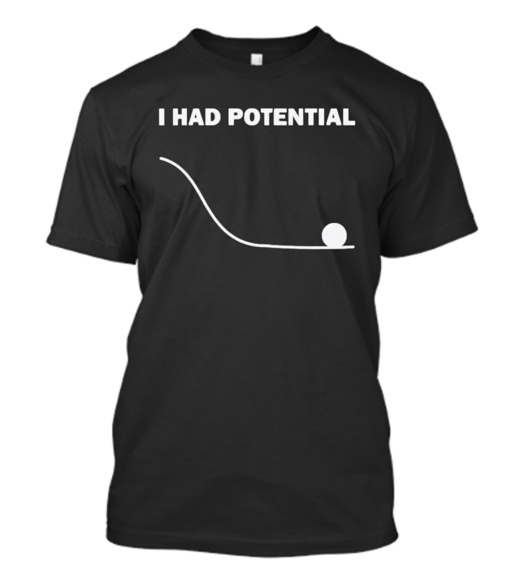Project Hail Mary Ryland Grace I Had Potential Physics Concept T-Shirt