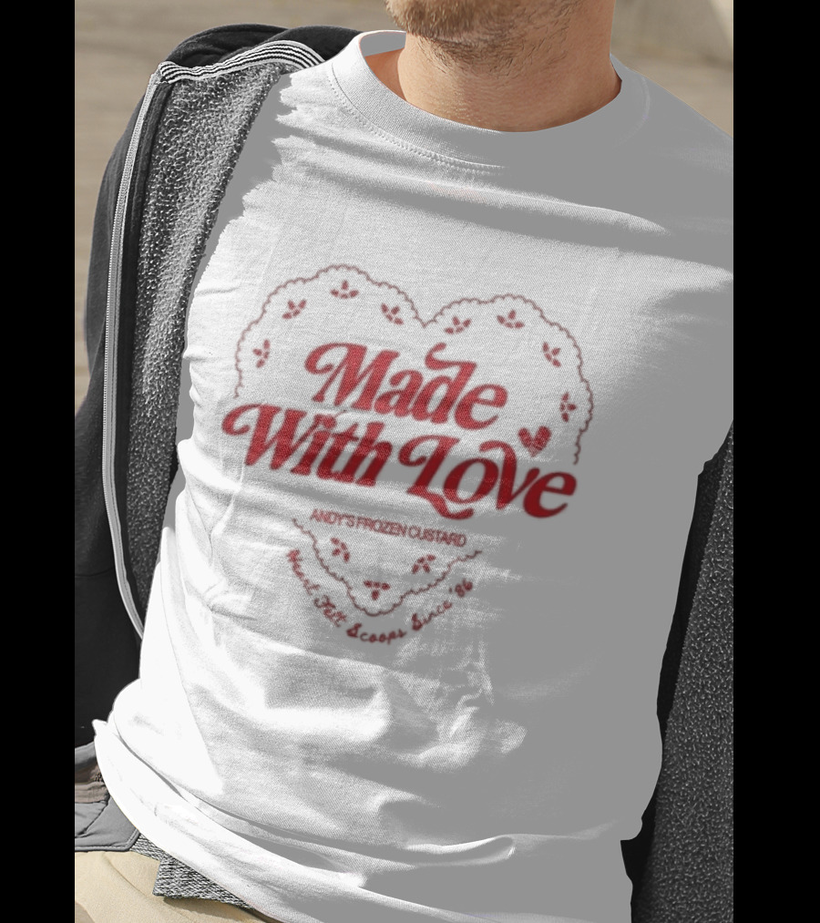 Andy's Frozen Custard Made With Love Since '86 Heart Felt And Coops T-Shirt
