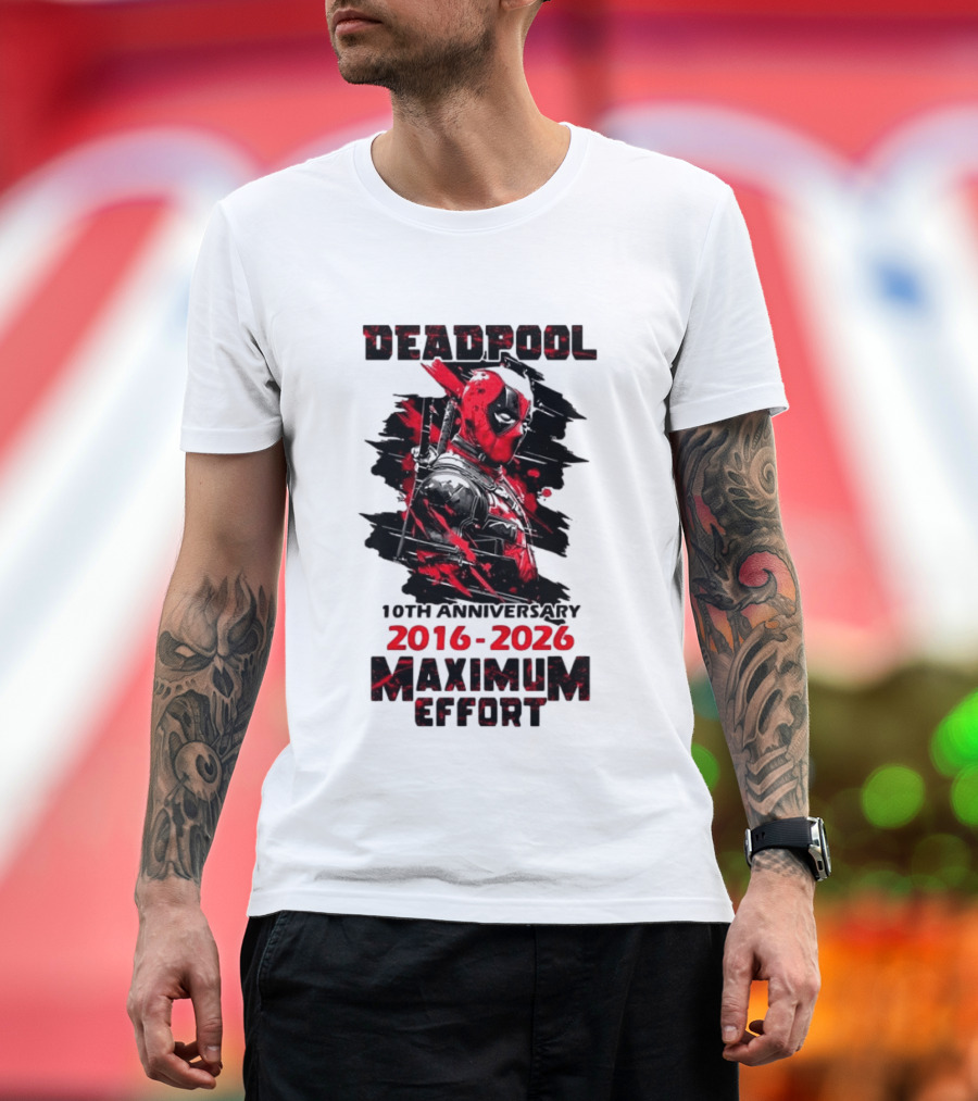 Deadpool 10th Anniversary 2016 2026 Maximum Effort Marvel Character Red Black T-Shirt