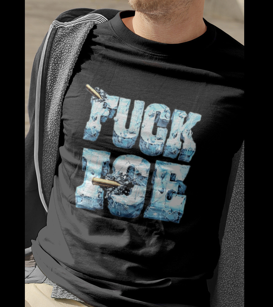 FUCK ICE Bullet Impact Ice Block Letters T-Shirt