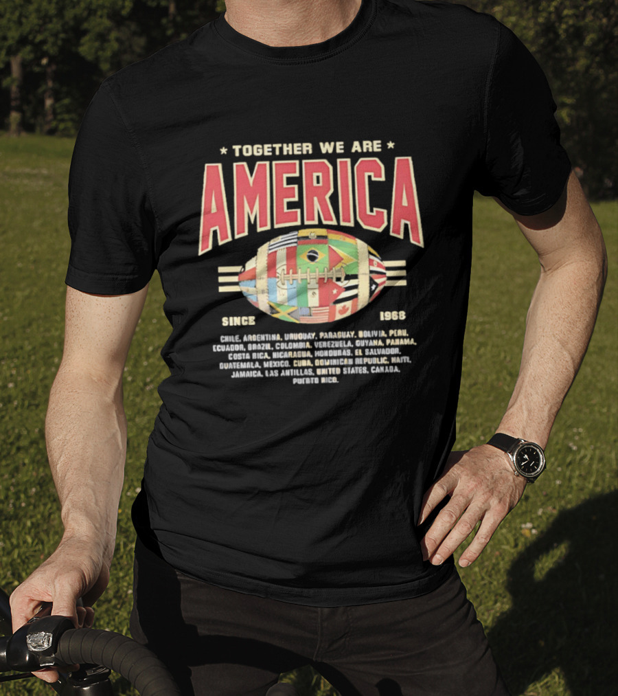 Together We Are America Flags Football Countries Since 1893 T-Shirt