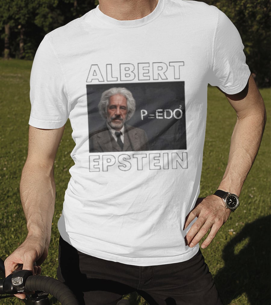 Albert Einstein Jeffrey Epstein T-Shirt