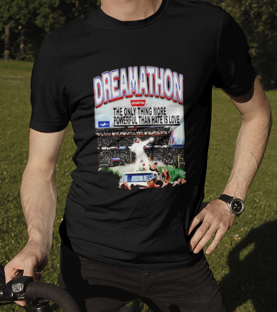 Bad Bunny Dreamathon The Only Thing More Powerful Than Hate Is Love Stadium Event T-Shirt