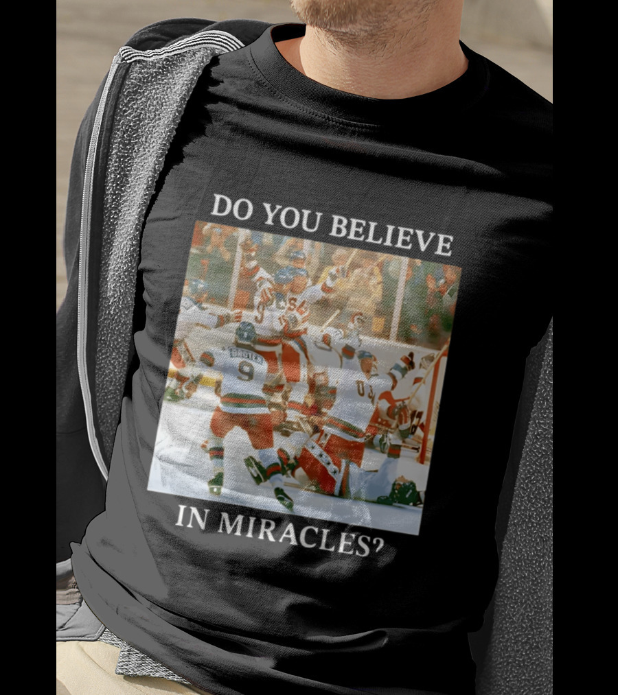 Do You Believe In Miracles USA Hockey Celebration Miracle On Ice T-Shirt