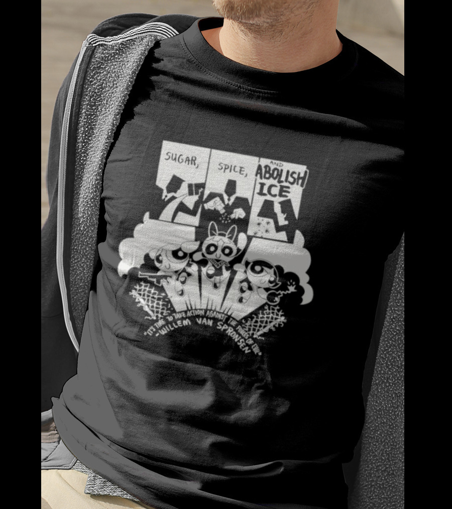 The Powerpuff Girls Sugar Spice And Abolish ICE Save Our Sisters T-Shirt