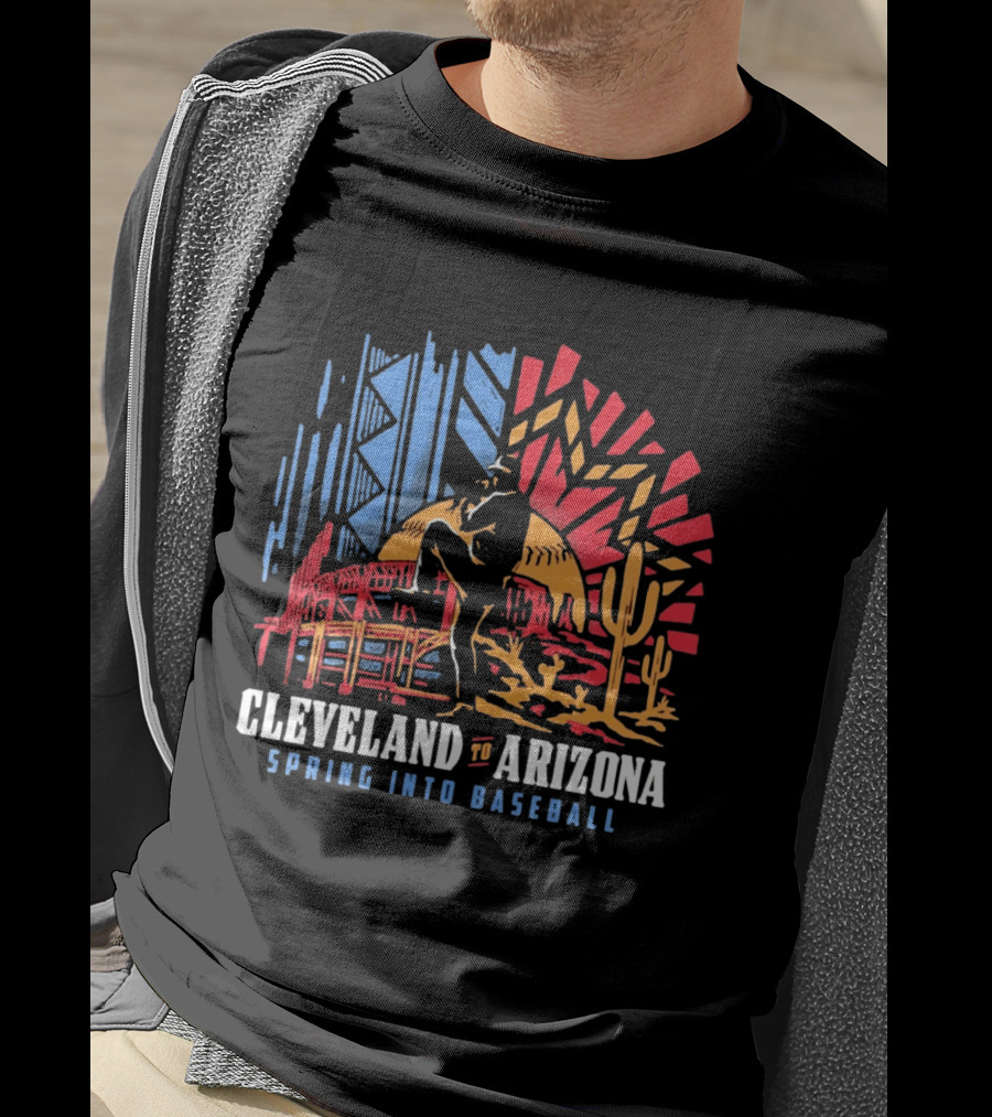 Cleveland To Arizona Spring Into Baseball Desert And City Landmarks T-Shirt