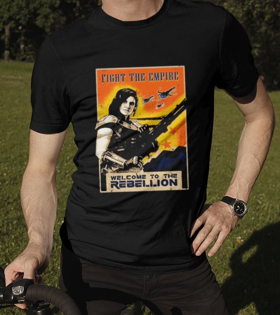 Fight The Empire Welcome To The Rebellion T-Shirt