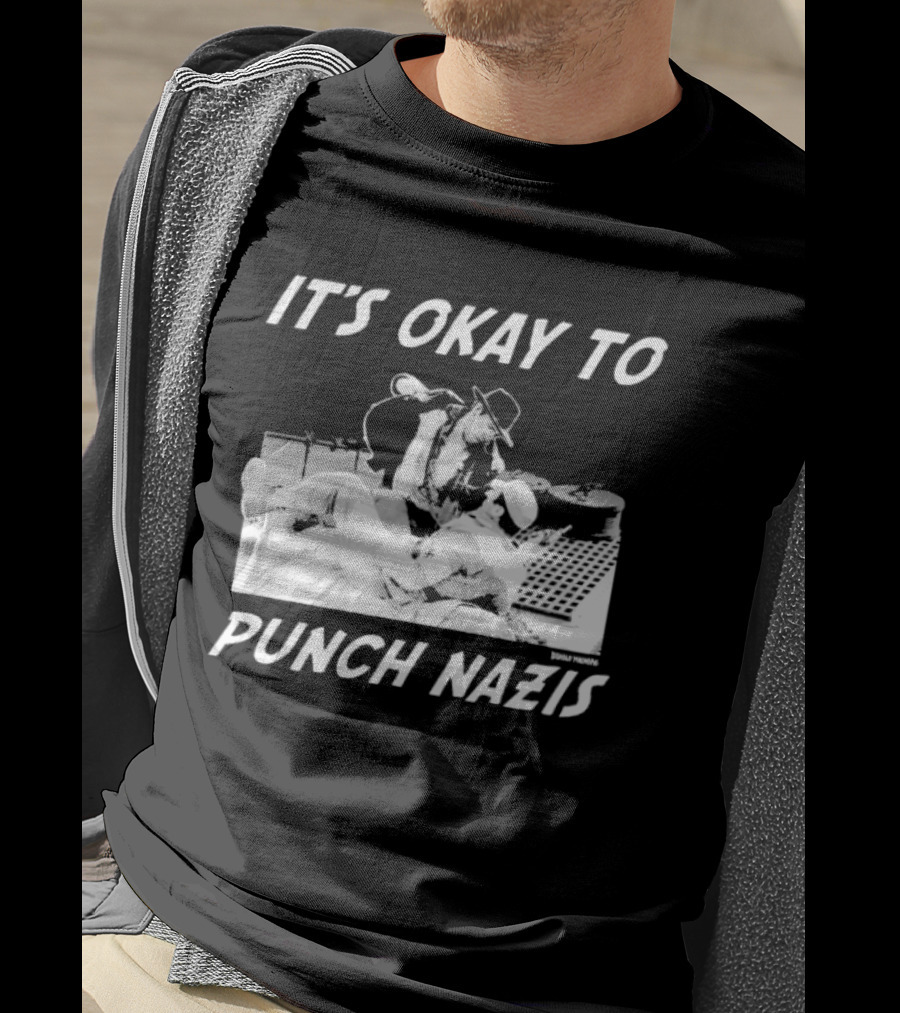 IT'S OKAY TO PUNCH NAZIS Indiana Jones Meme T-Shirt